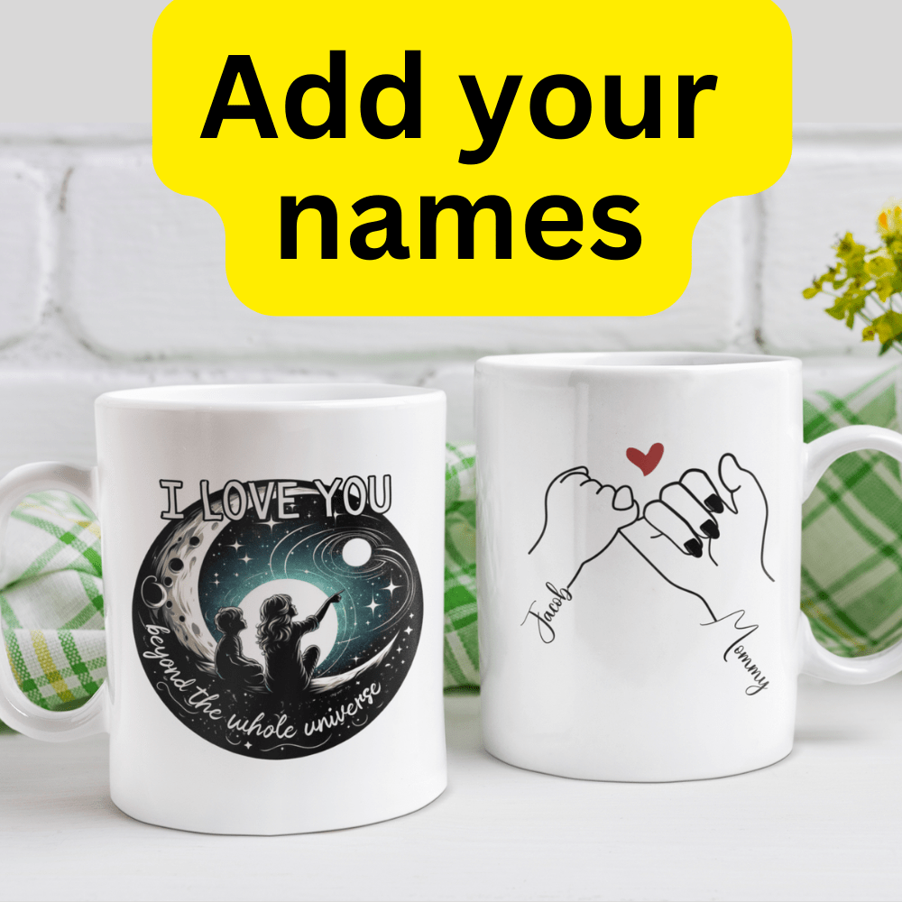Mom and Son Gift, Coffee Mug With Custom Names: I Love You Beyond The Whole Universe