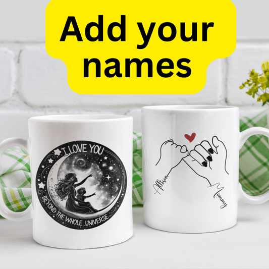 Mom and Daughter Gift, Coffee Mug With Custom Names: I Love You Beyond The Whole Universe