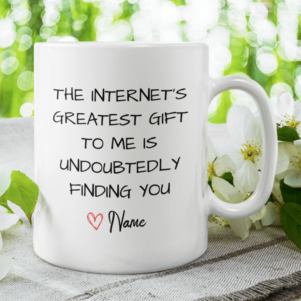 Couple Gift, Coffee Mug: The Internet's Greatest Gift...