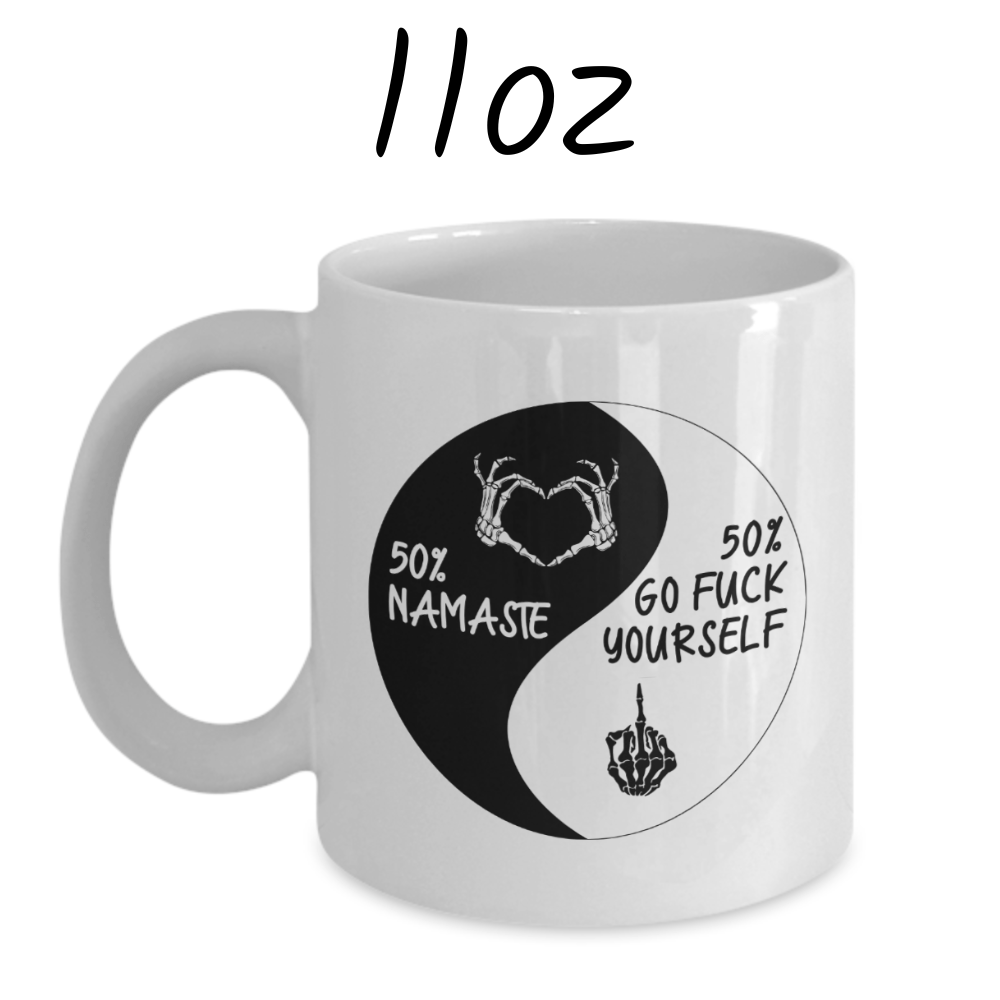 Funny Coffee Mug: 50% Namaste...