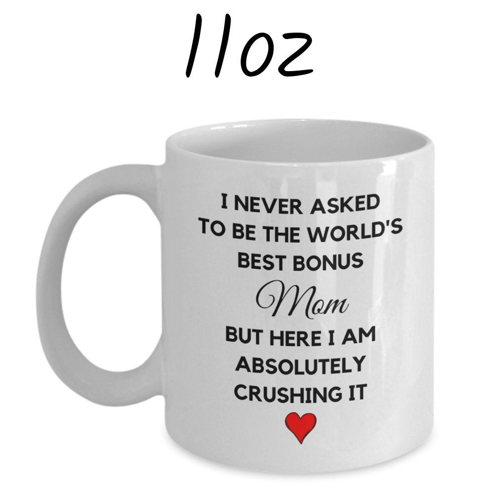 Bonus Mom Gift, Coffee Mug: The World's Best Bonus Mom...