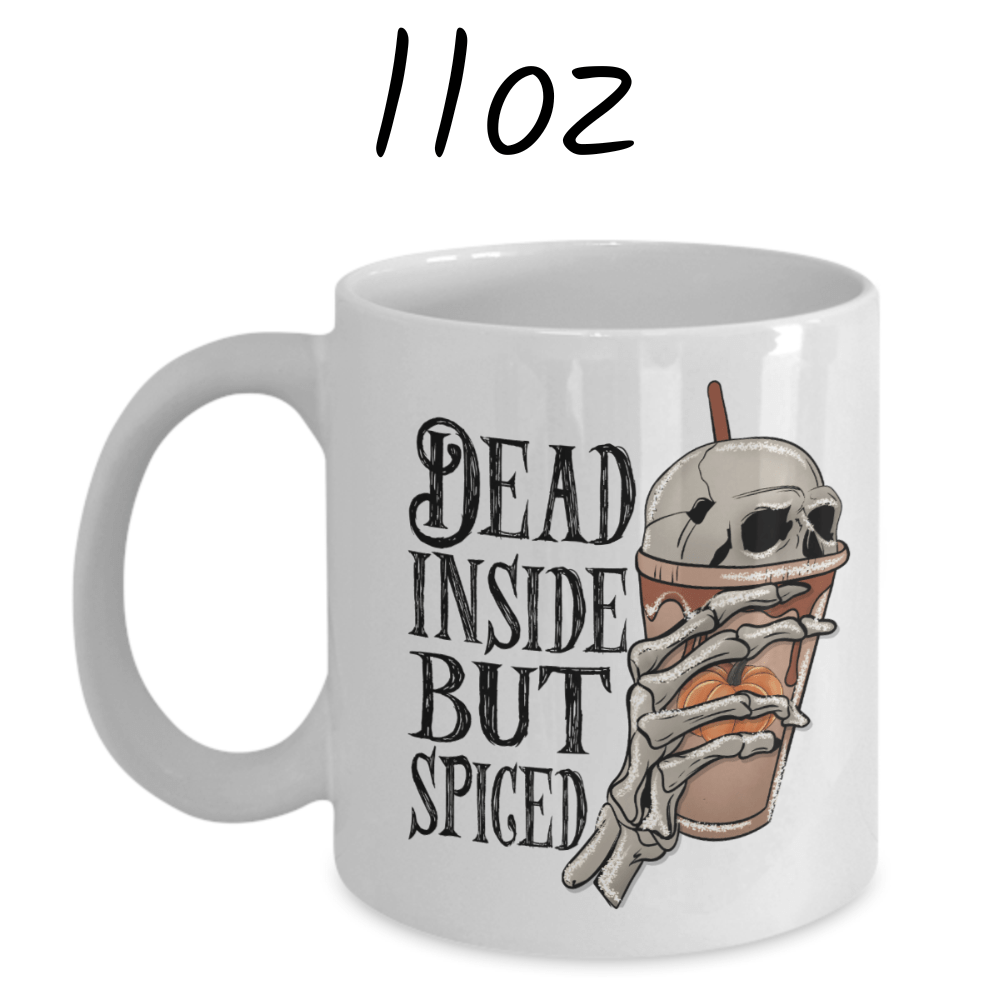 Halloween Coffee Mug: Dead Inside But Spiced