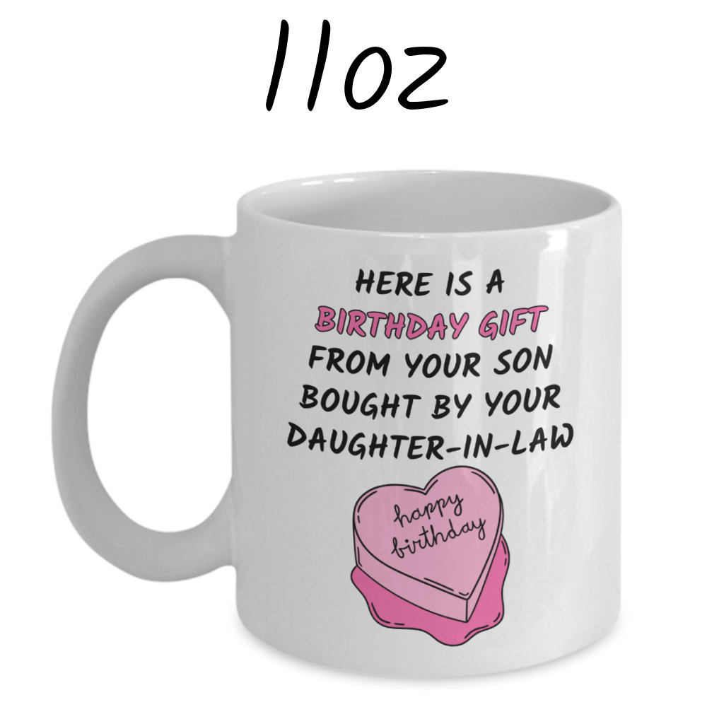 Mother In Law Gift, Birthday Coffee Mug: Here Is A Birthday Gift...