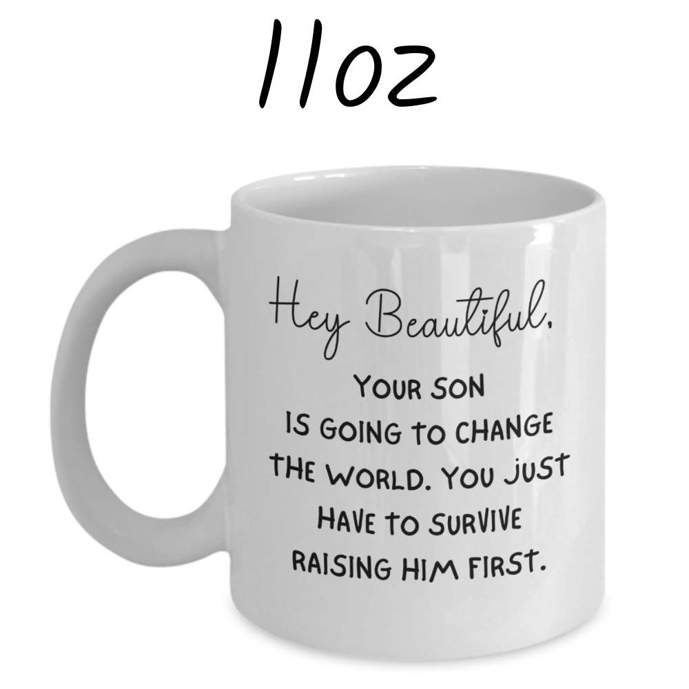 Mom Gift, Coffee Mug Mother-Son: Hey Beautiful...