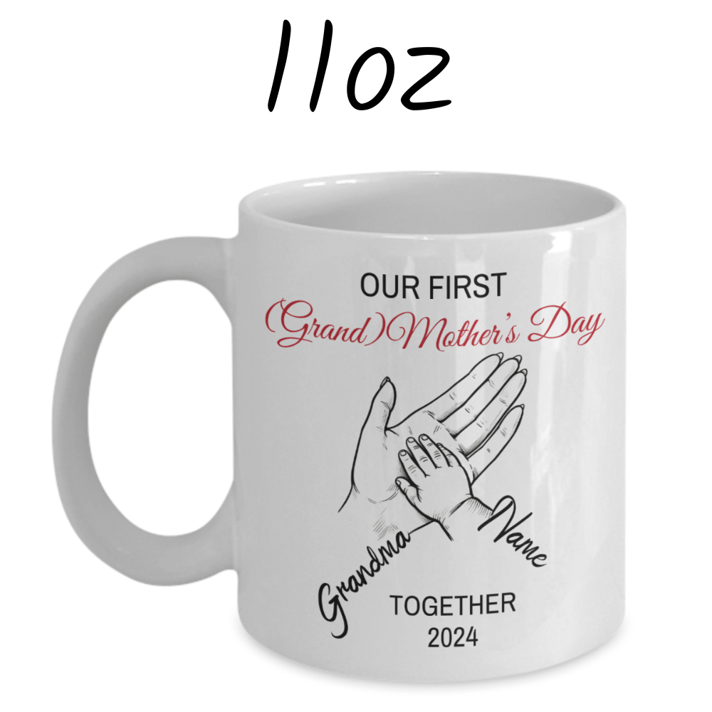 Grandma Gift, Personalized Coffee Mug: Our First (Grand) Mother's Day Together
