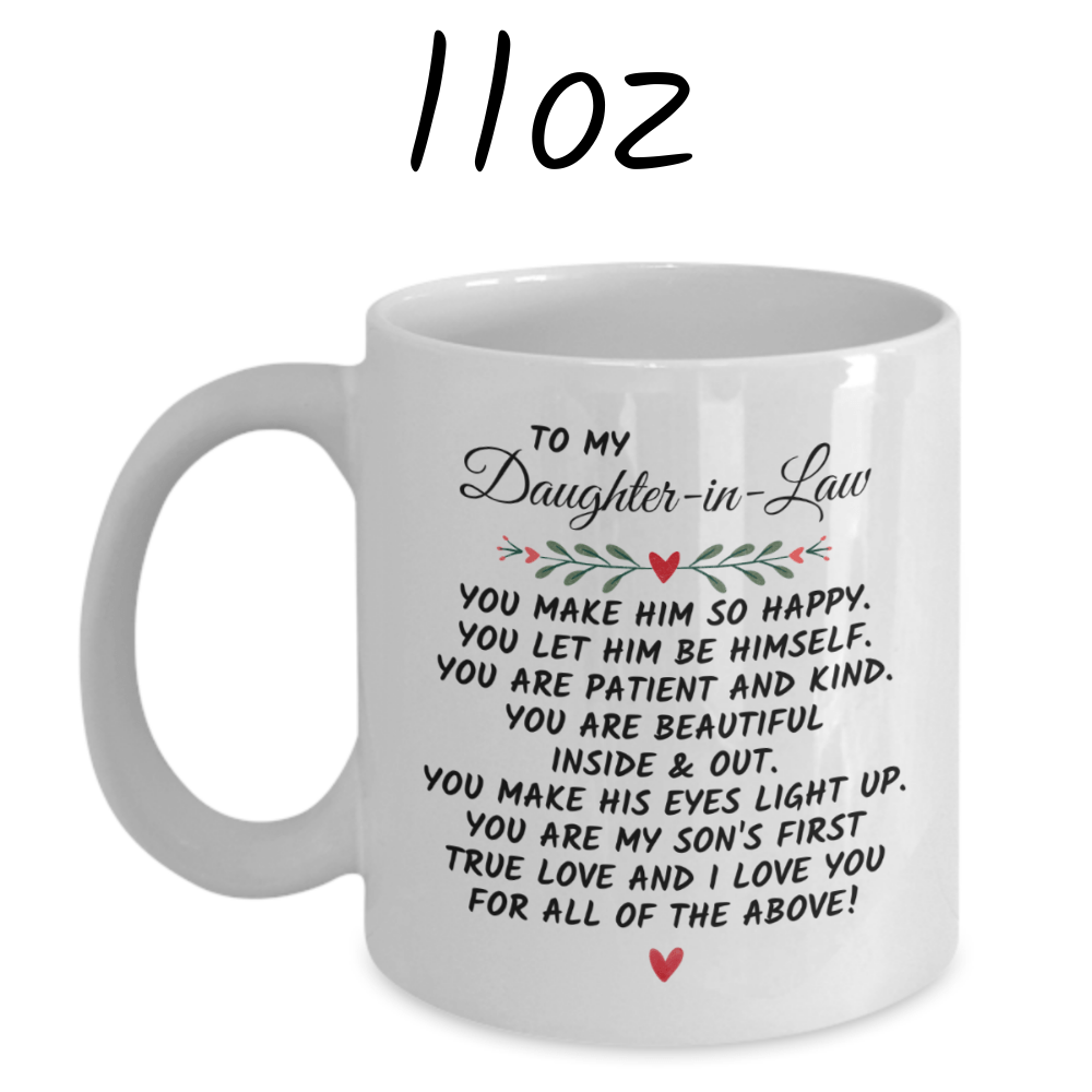 Daughter-in-Law Gift, Coffee Mug: You Make Him So Happy...