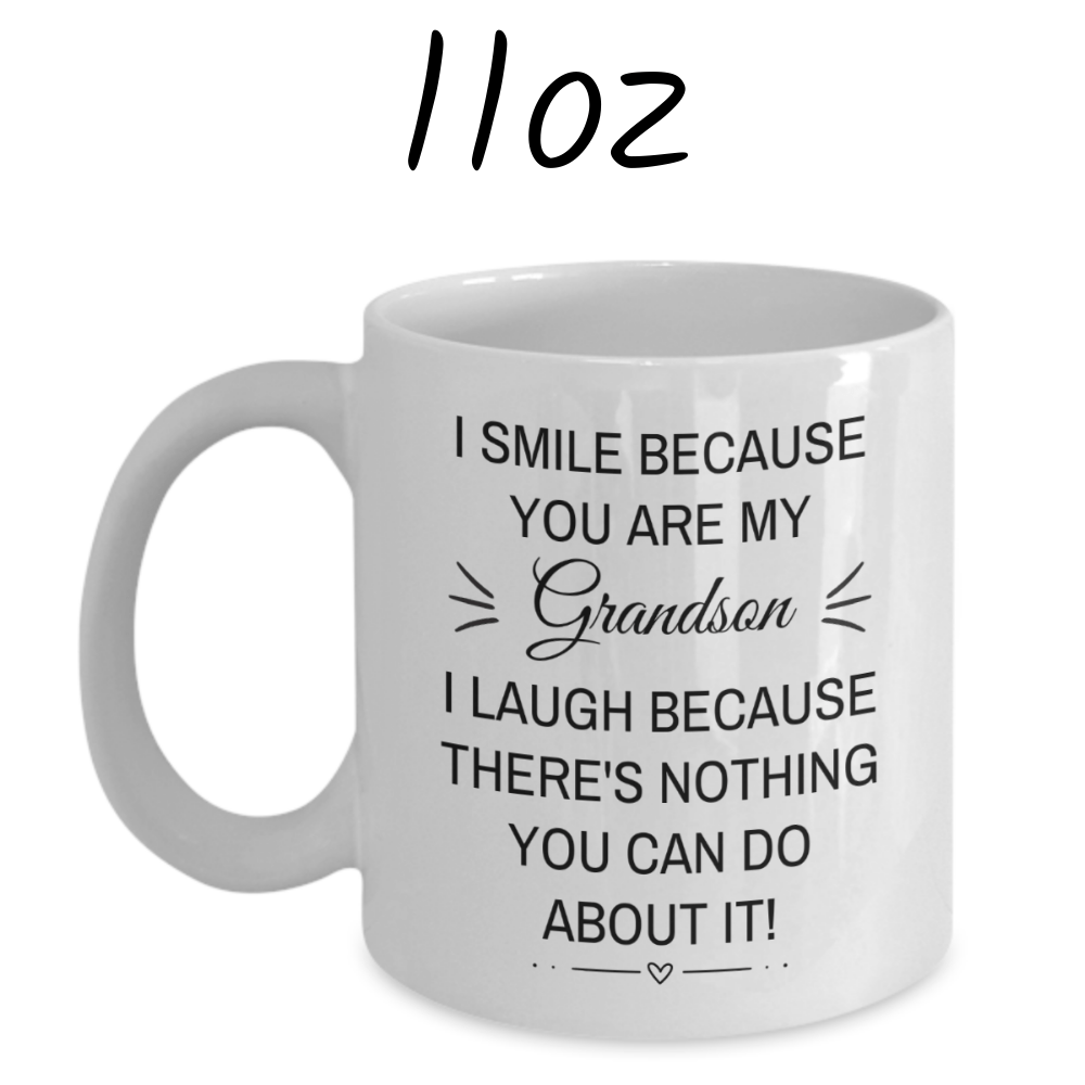 Grandson Gift, Coffee Mug: I Smile Because You're My Grandson...