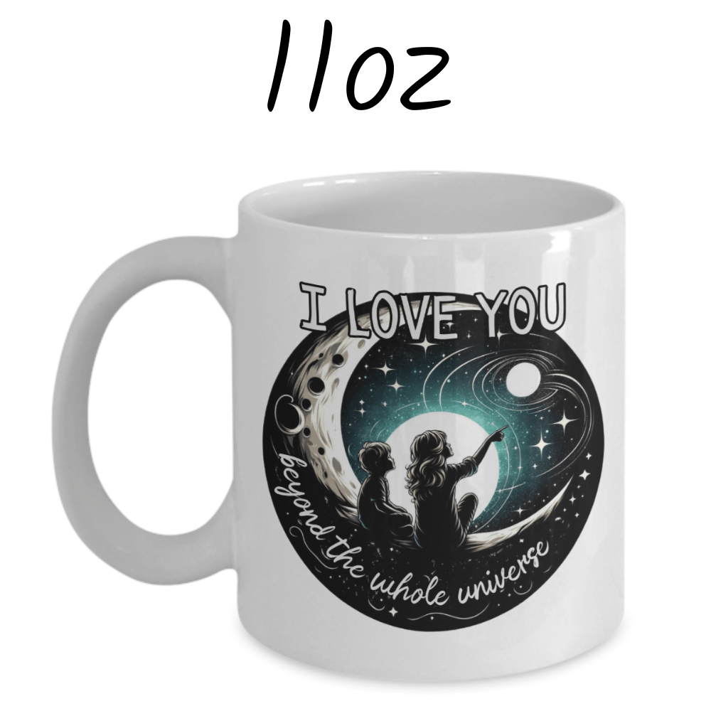 Mom and Son Gift, Coffee Mug With Custom Names: I Love You Beyond The Whole Universe