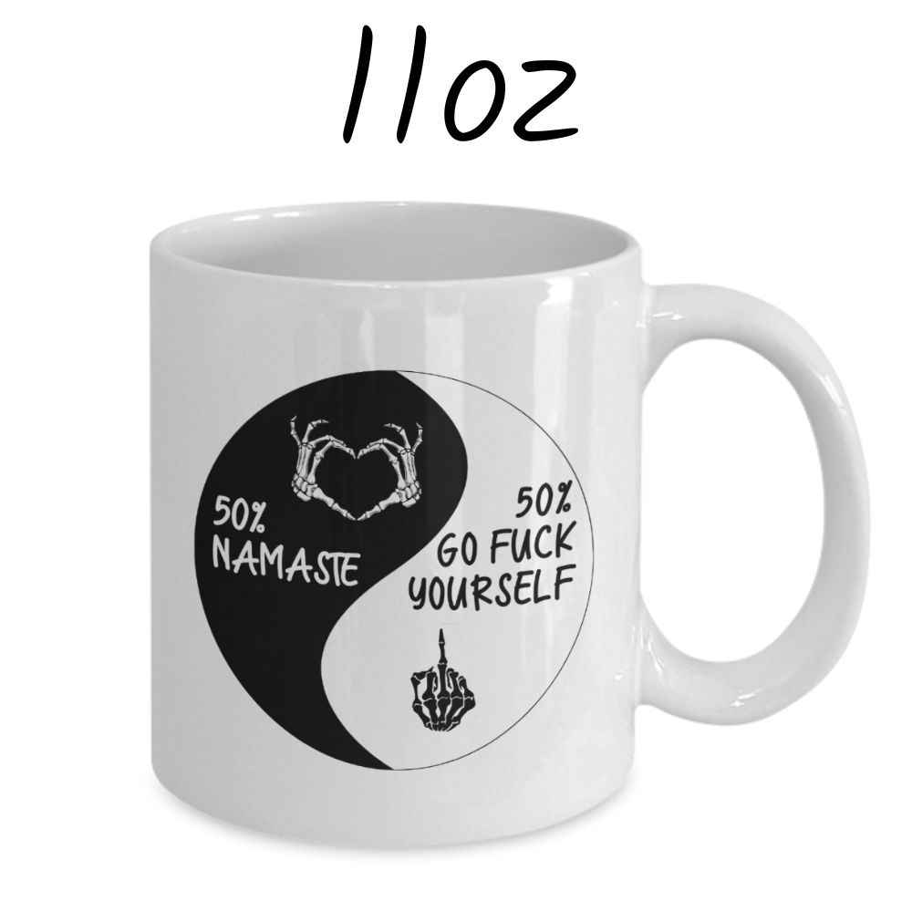 Funny Coffee Mug: 50% Namaste...