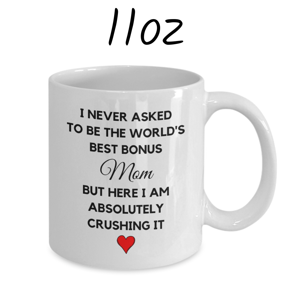 Bonus Mom Gift, Coffee Mug: The World's Best Bonus Mom...