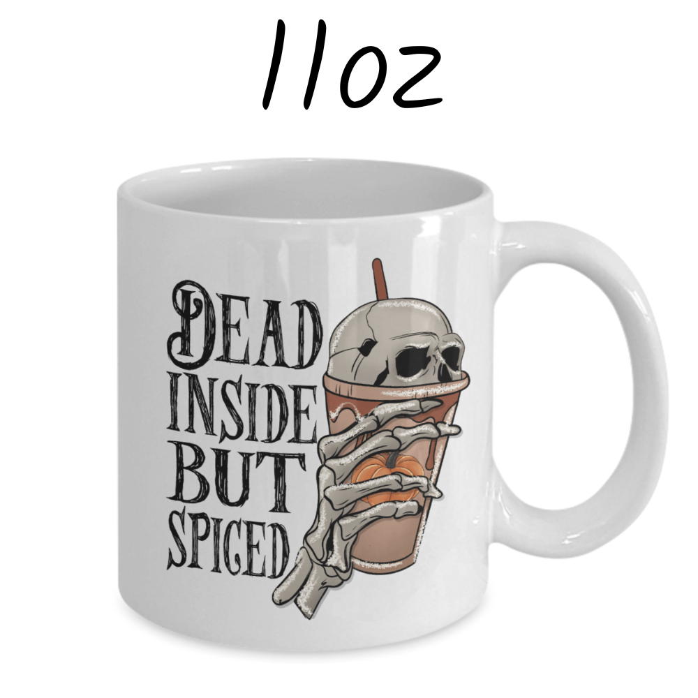 Halloween Coffee Mug: Dead Inside But Spiced
