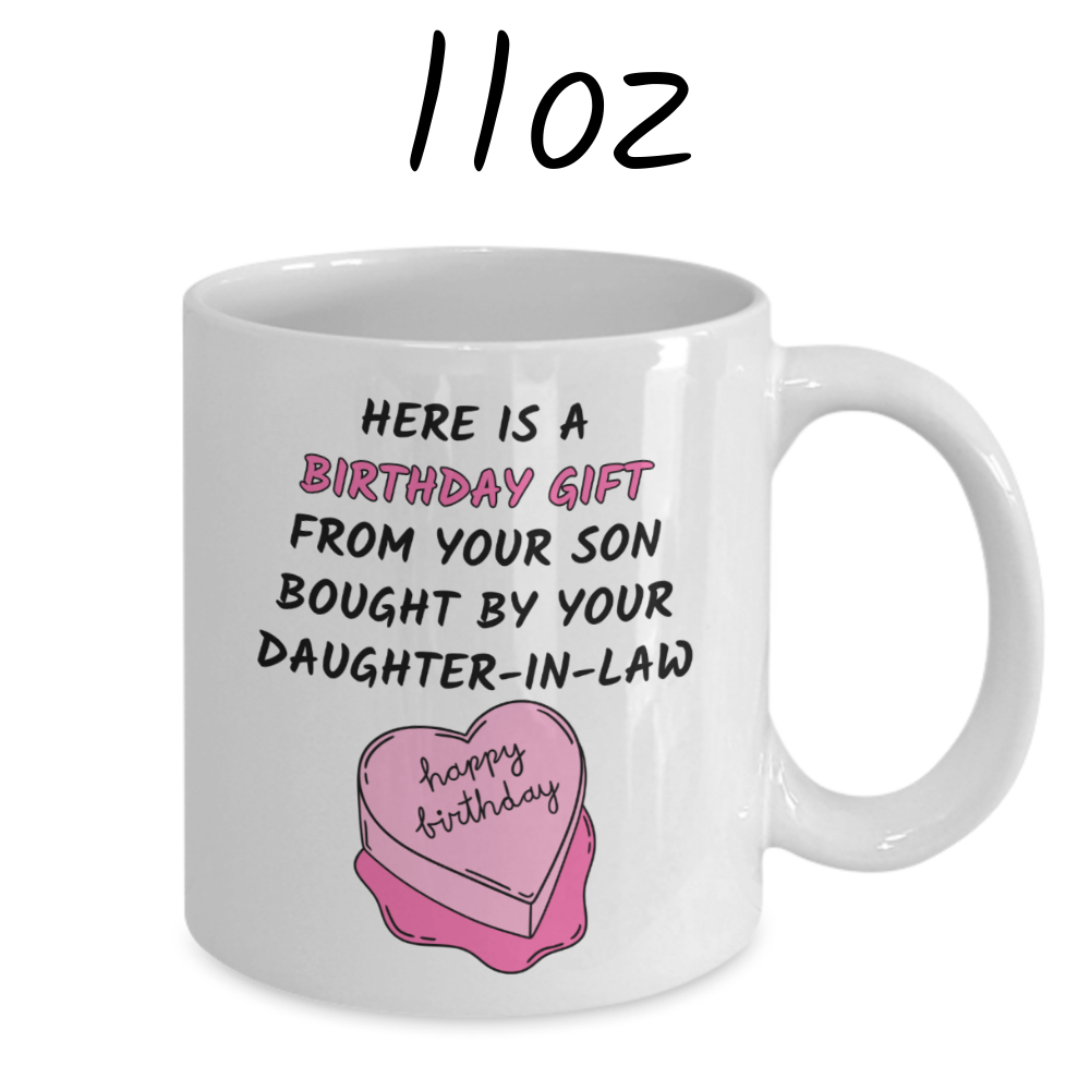 Mother In Law Gift, Birthday Coffee Mug: Here Is A Birthday Gift...