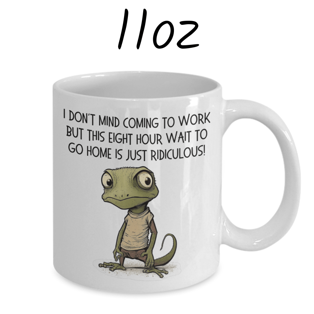 Funny Gift, Personalized Coffee Mug: I Don't Mind Coming To Work...