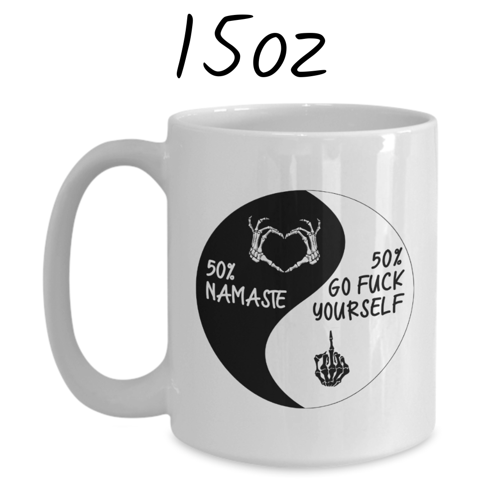 Funny Coffee Mug: 50% Namaste...