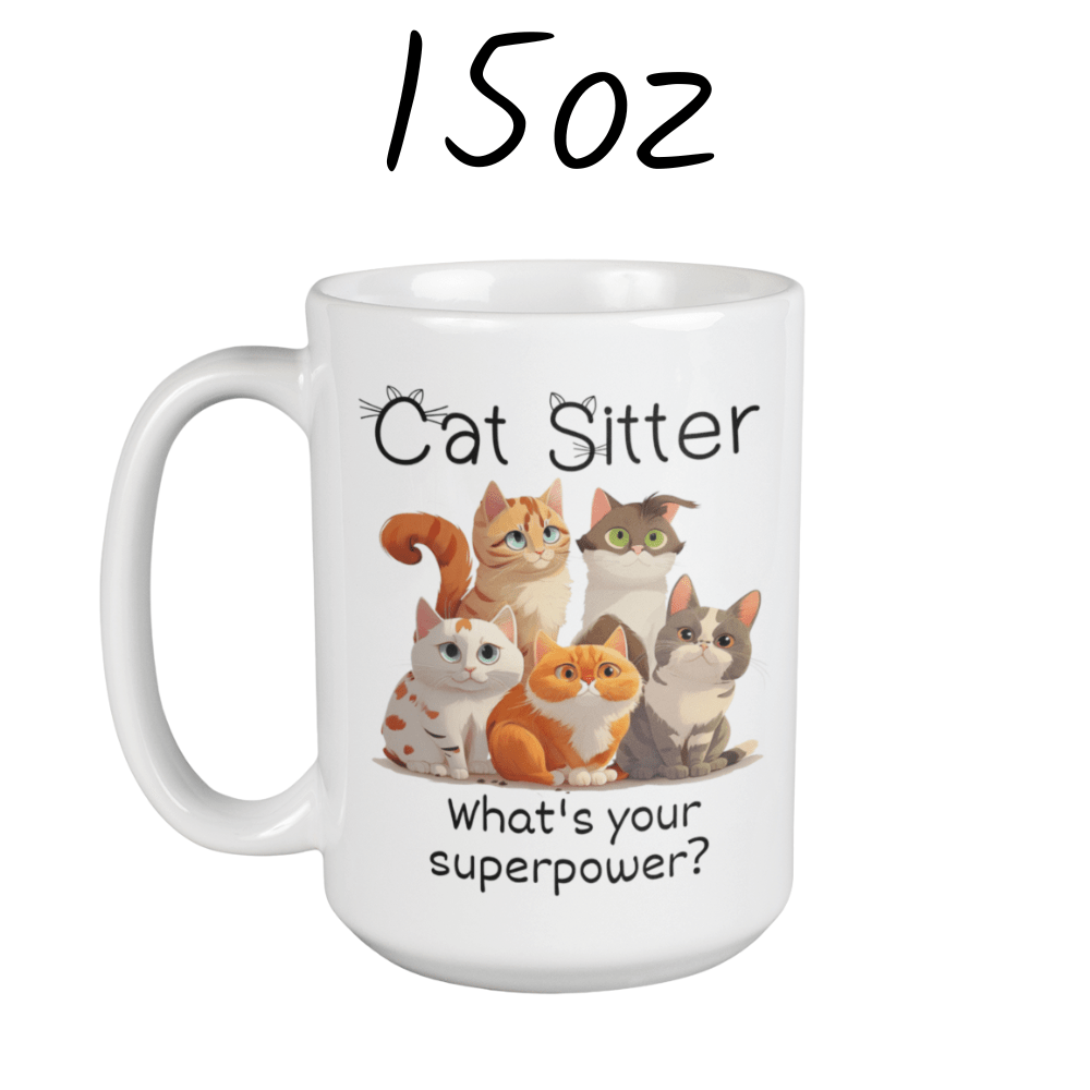 Cat Sitter Gift, Coffee Mug: The Best Cat Sitter Ever