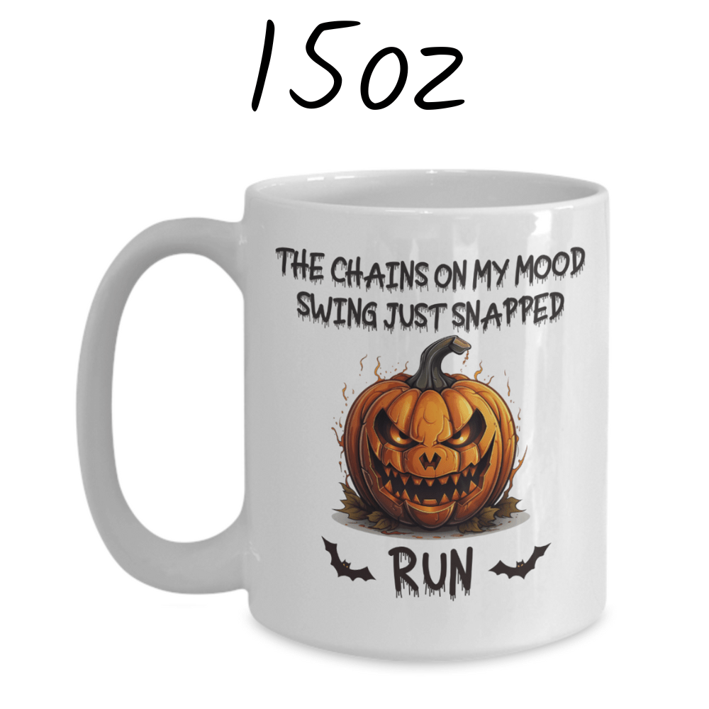 Halloween Coffee Mug: The Chains On My Mood Swing...