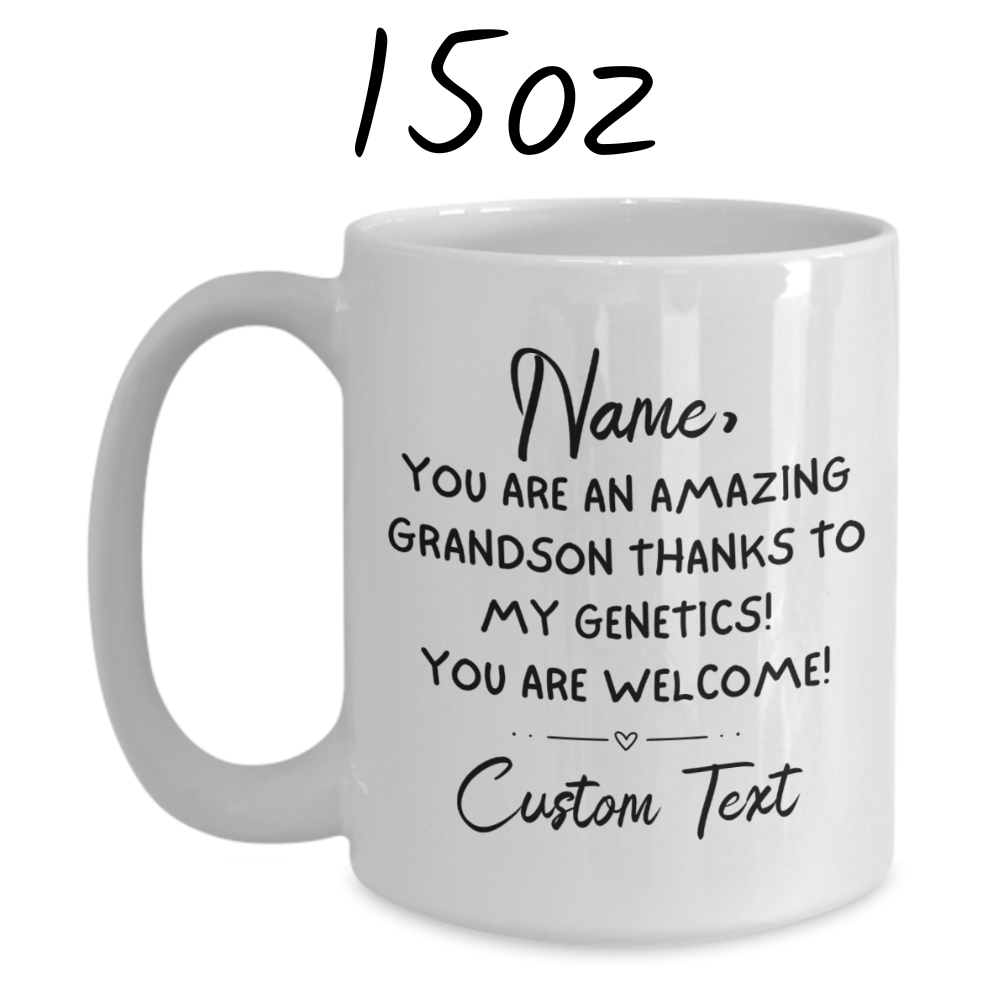 Grandson Gift, Personalized Coffee Mug: You Are An Amazing Grandson...