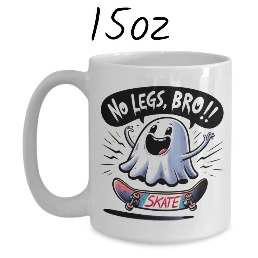 Hobby Gift, Skateboarding Coffee Mug: No Legs, Bro
