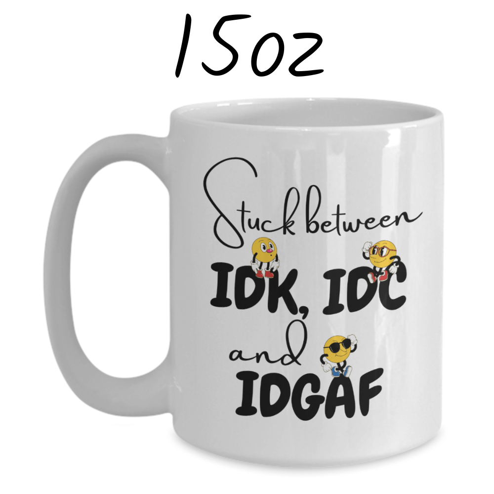 Funny Gift, Coffee Mug: Stuck Between...