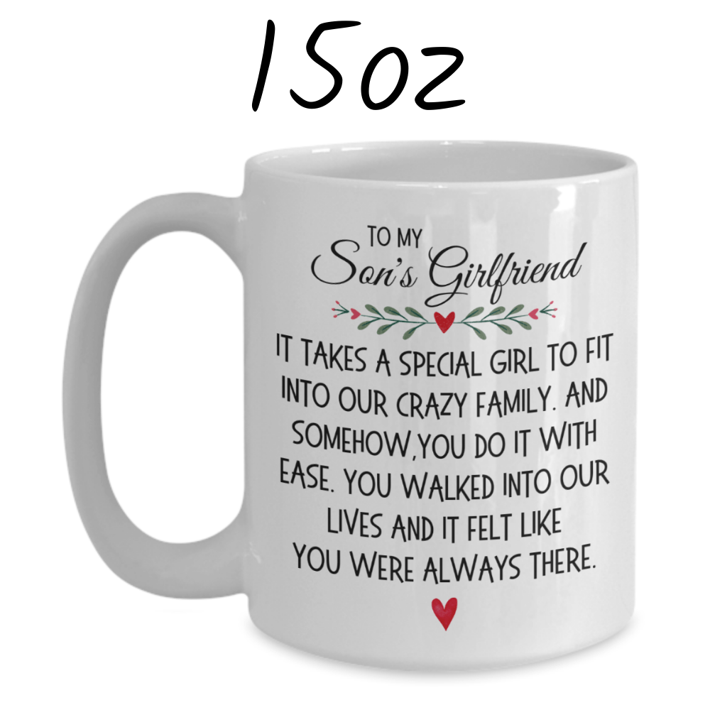 Son's Girlfriend Gift, Coffee Mug: It Takes A Special Girl To Fit Into Our Crazy Family...