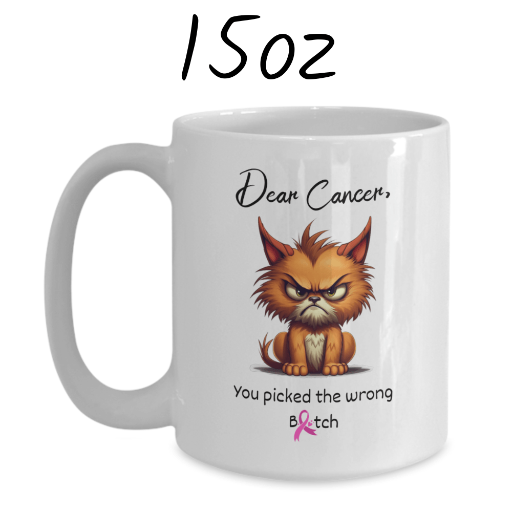 Cancer Gift, Coffee Mug: Dear Cancer...