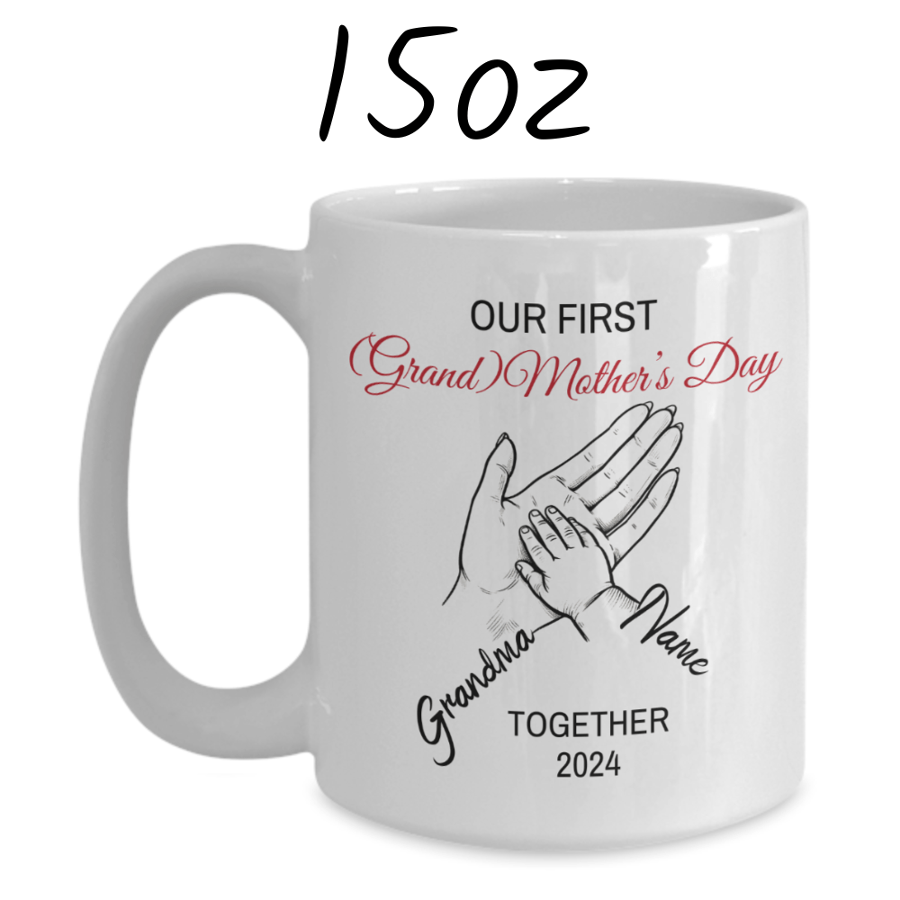 Grandma Gift, Personalized Coffee Mug: Our First (Grand) Mother's Day Together