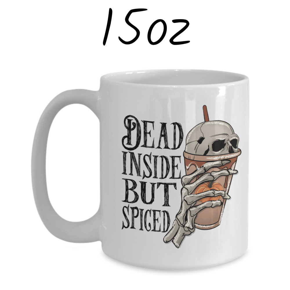 Halloween Coffee Mug: Dead Inside But Spiced