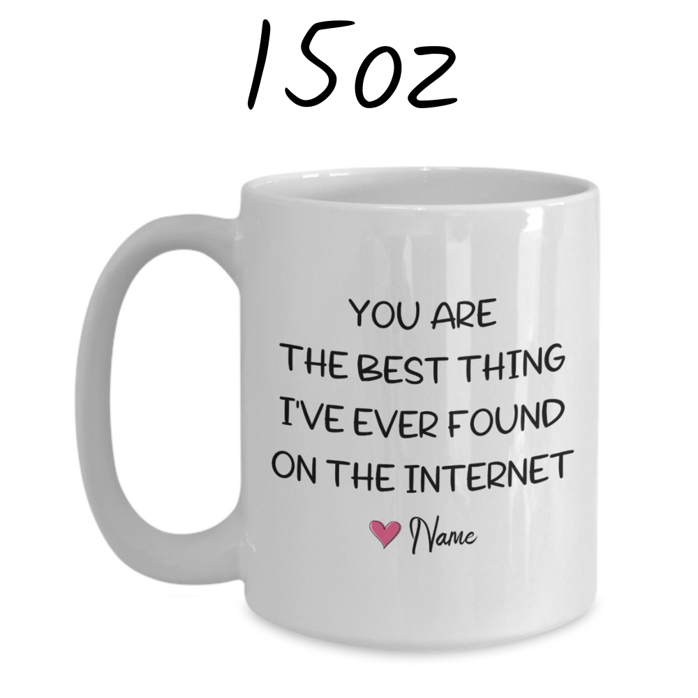 Couple Gift, Custom Name Coffee Mug: You Are The Best Thing...