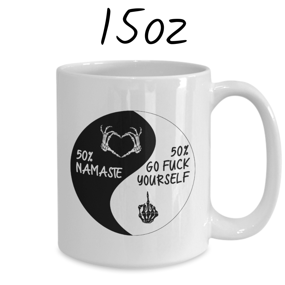 Funny Coffee Mug: 50% Namaste...