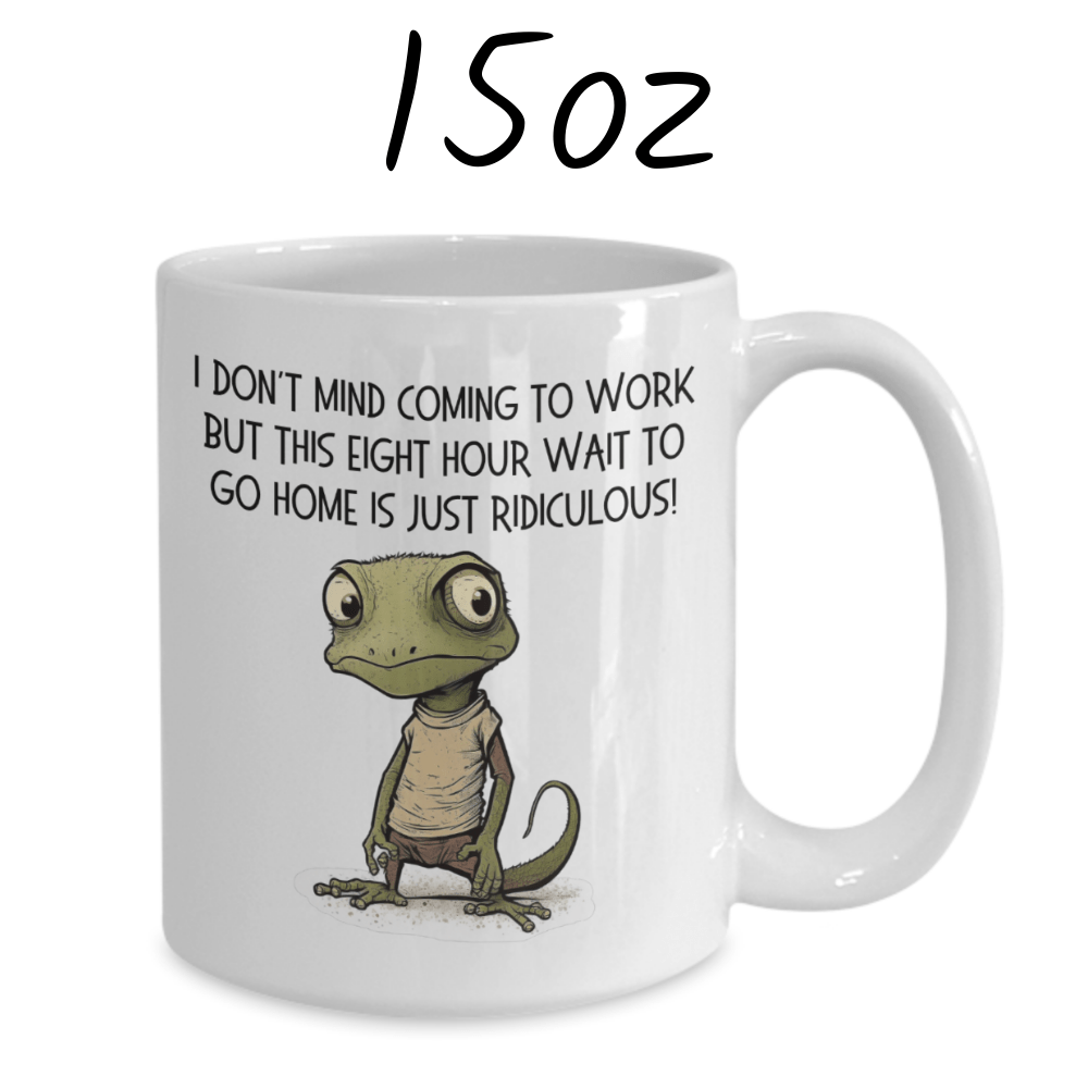 Funny Gift, Personalized Coffee Mug: I Don't Mind Coming To Work...