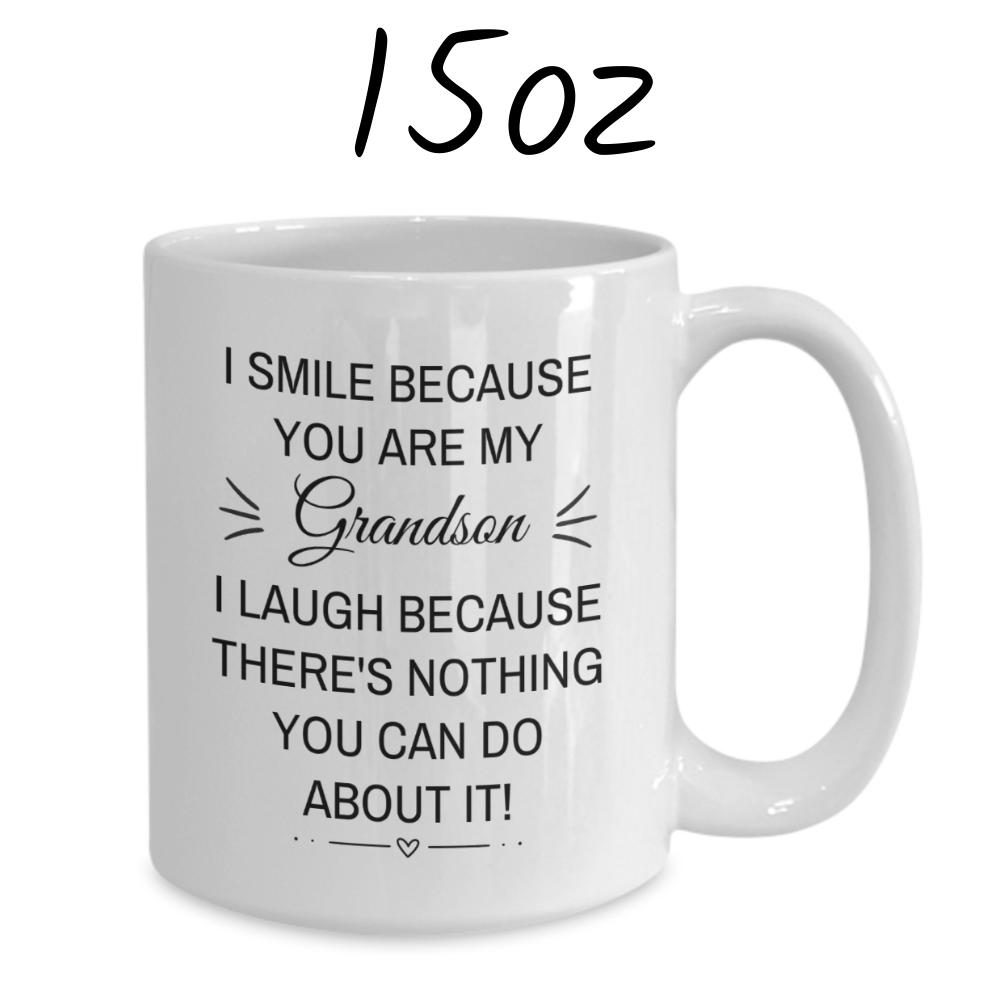 Grandson Gift, Coffee Mug: I Smile Because You're My Grandson...