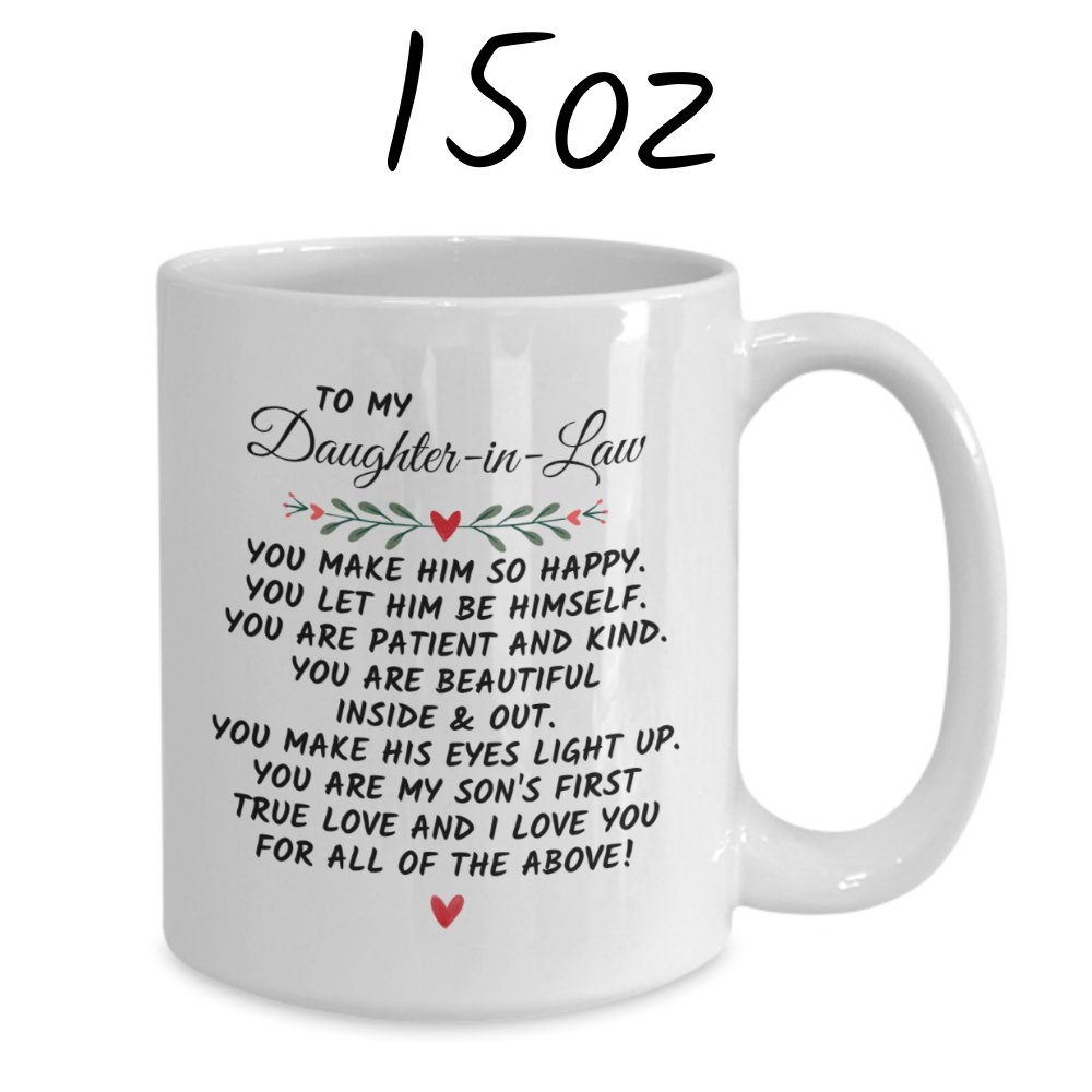 Daughter-in-Law Gift, Coffee Mug: You Make Him So Happy...