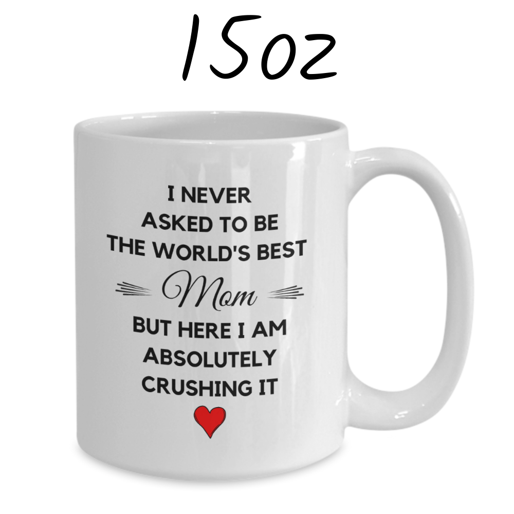 Mom Gift, Coffee Mug: The World's Best Mom