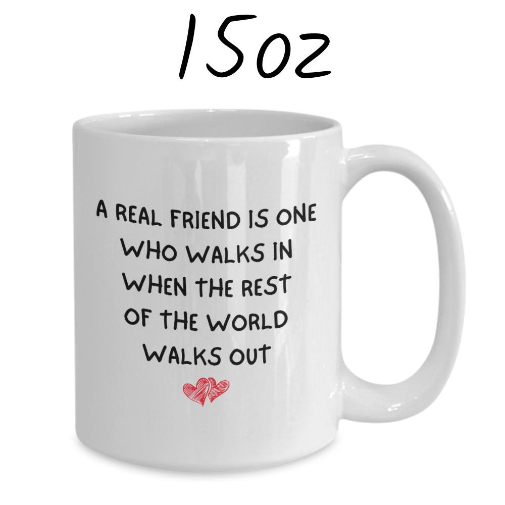 Friend Gift, Coffee Mug: A Real Friend Is One...