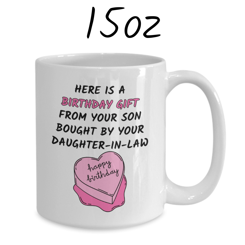 Mother In Law Gift, Birthday Coffee Mug: Here Is A Birthday Gift...