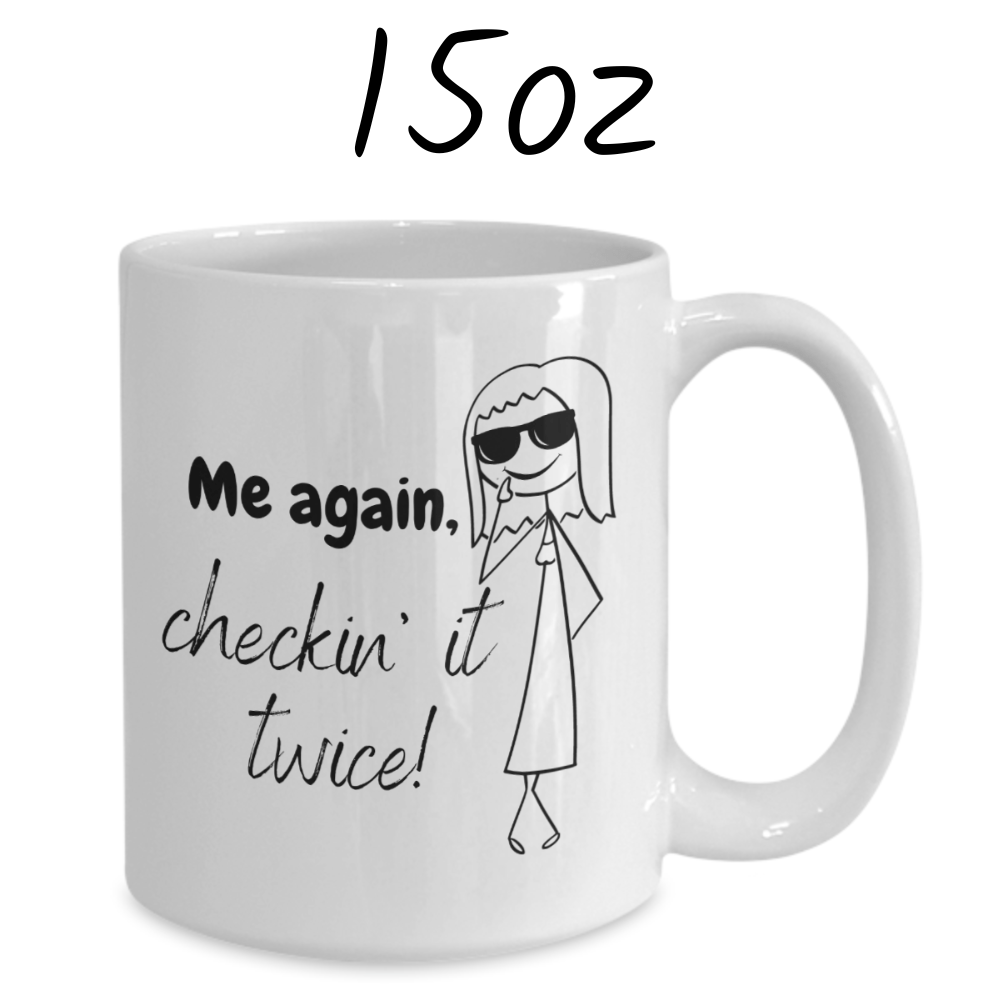 Couple Gift For Him, Coffee Mug: Just me, checkin' out your nice butt...