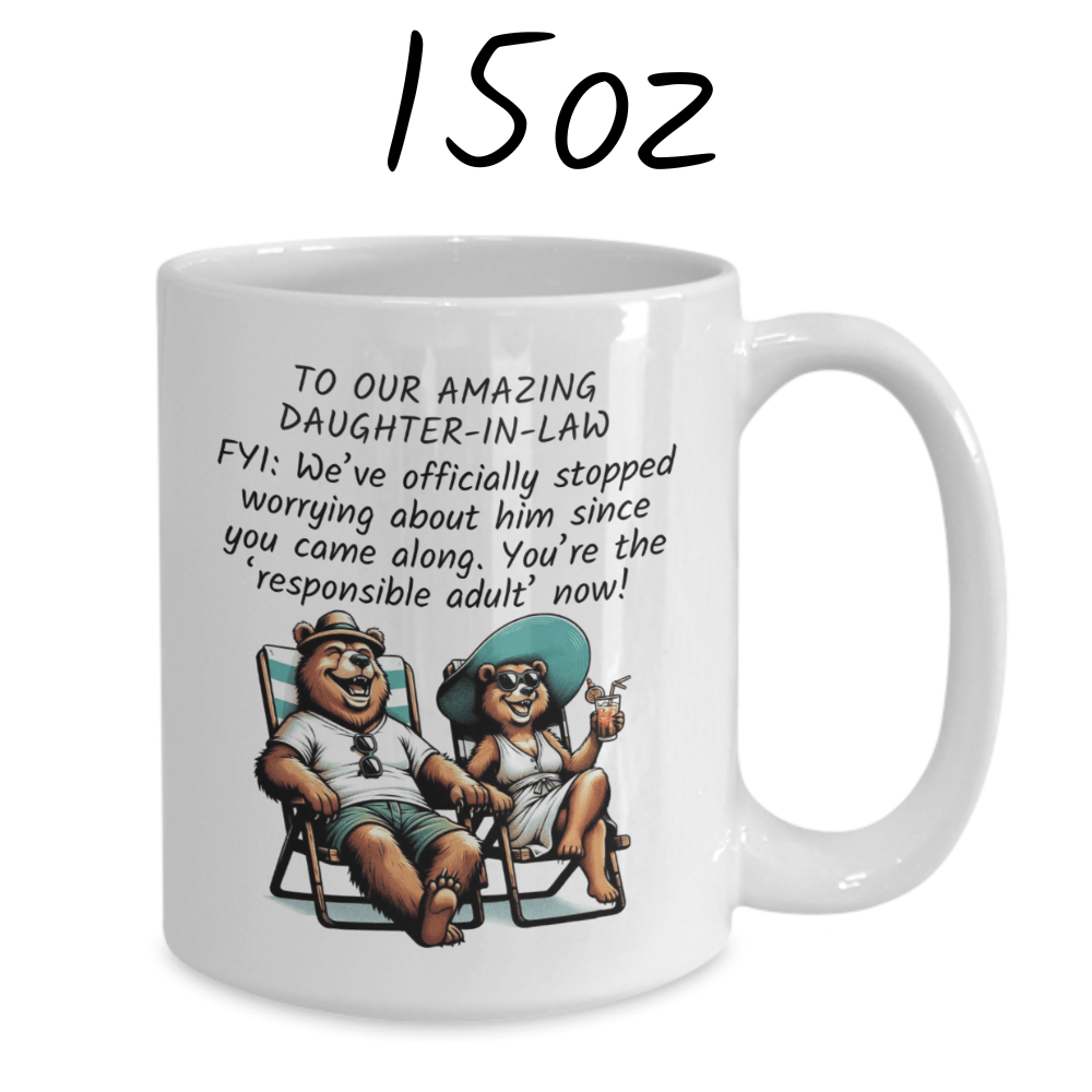 Daughter-in-Law Gift, Coffee Mug: FYI We've Officially Stopped Worrying...