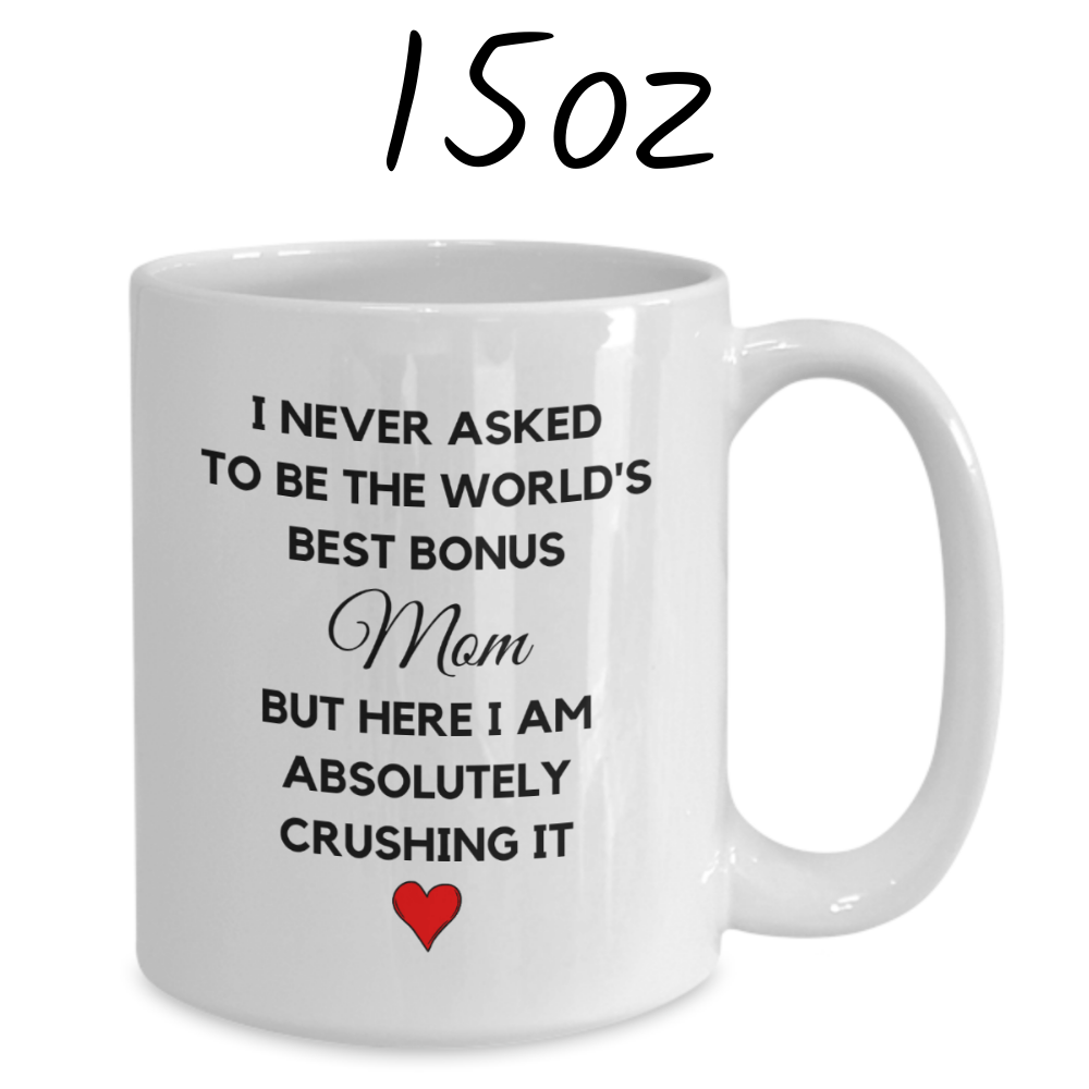 Bonus Mom Gift, Coffee Mug: The World's Best Bonus Mom...