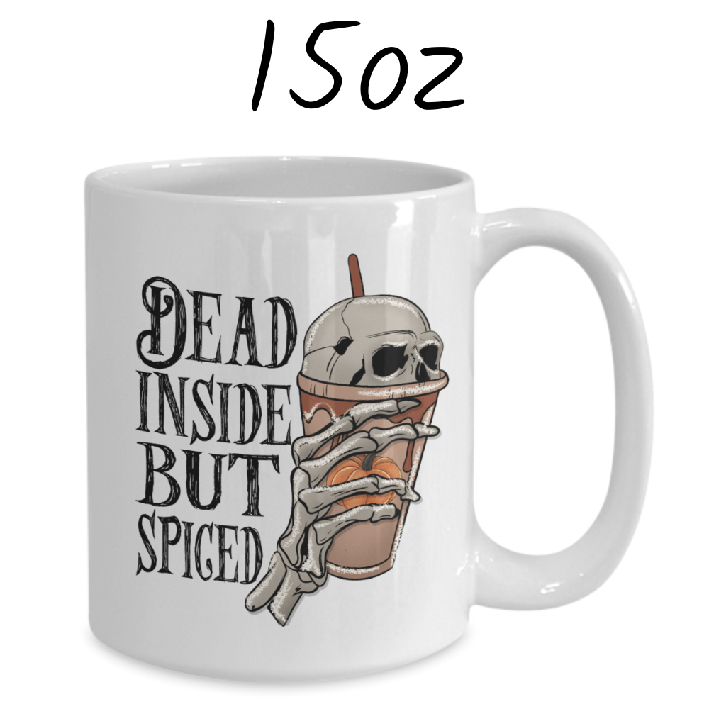 Halloween Coffee Mug: Dead Inside But Spiced
