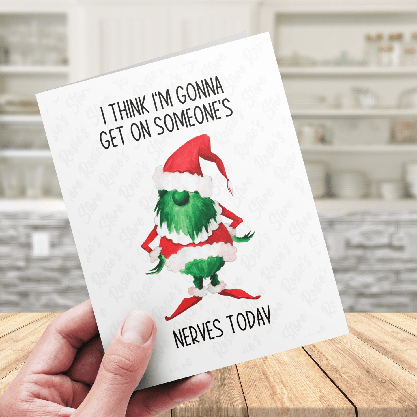 Christmas Greeting Card: I Think I'm Gonna Get On Someone's Nerves Today