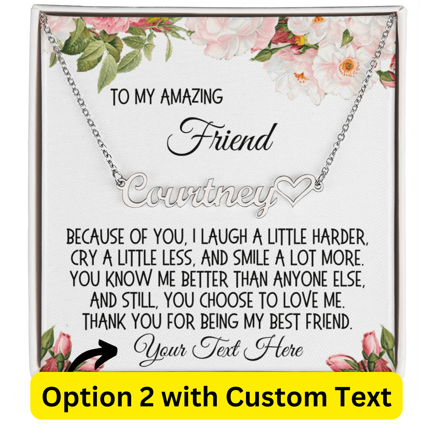 Friend Gift, Name Necklace: Because Of You