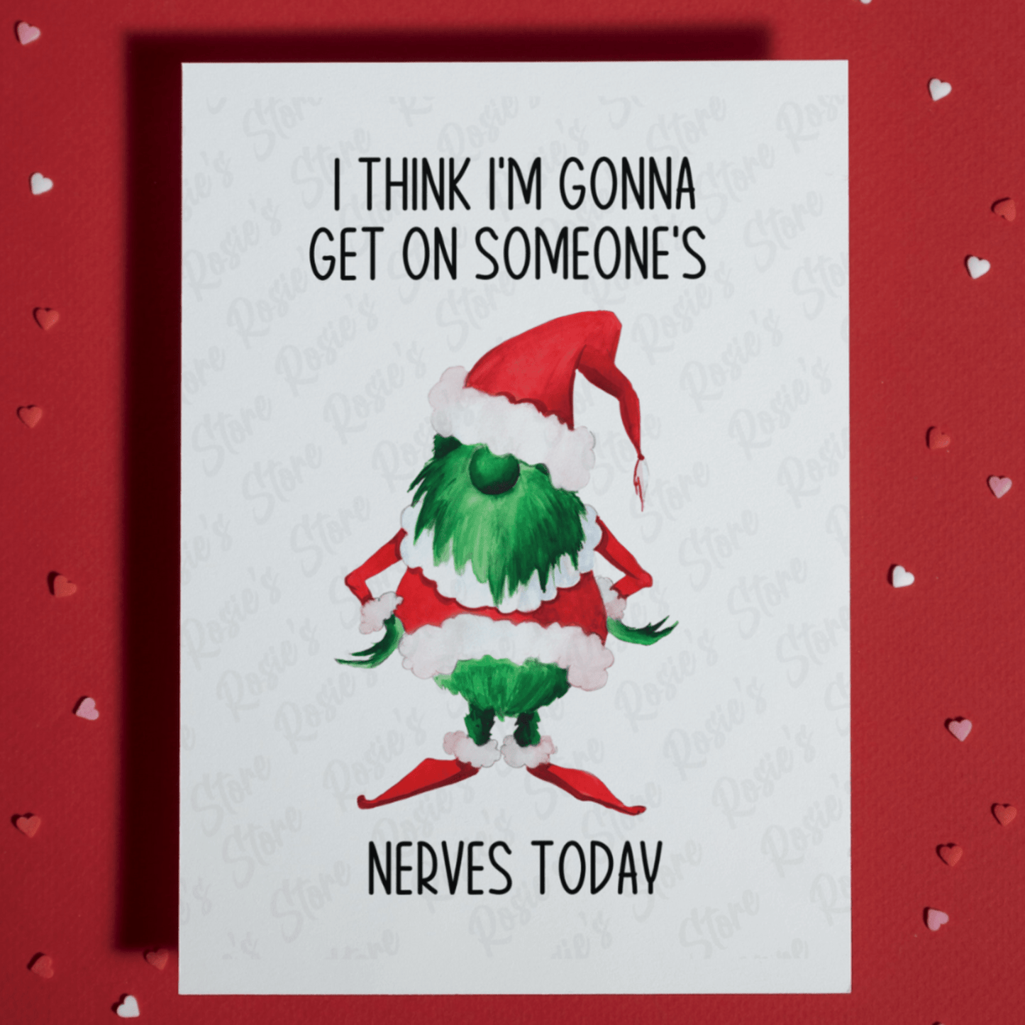 Christmas Greeting Card: I Think I'm Gonna Get On Someone's Nerves Today
