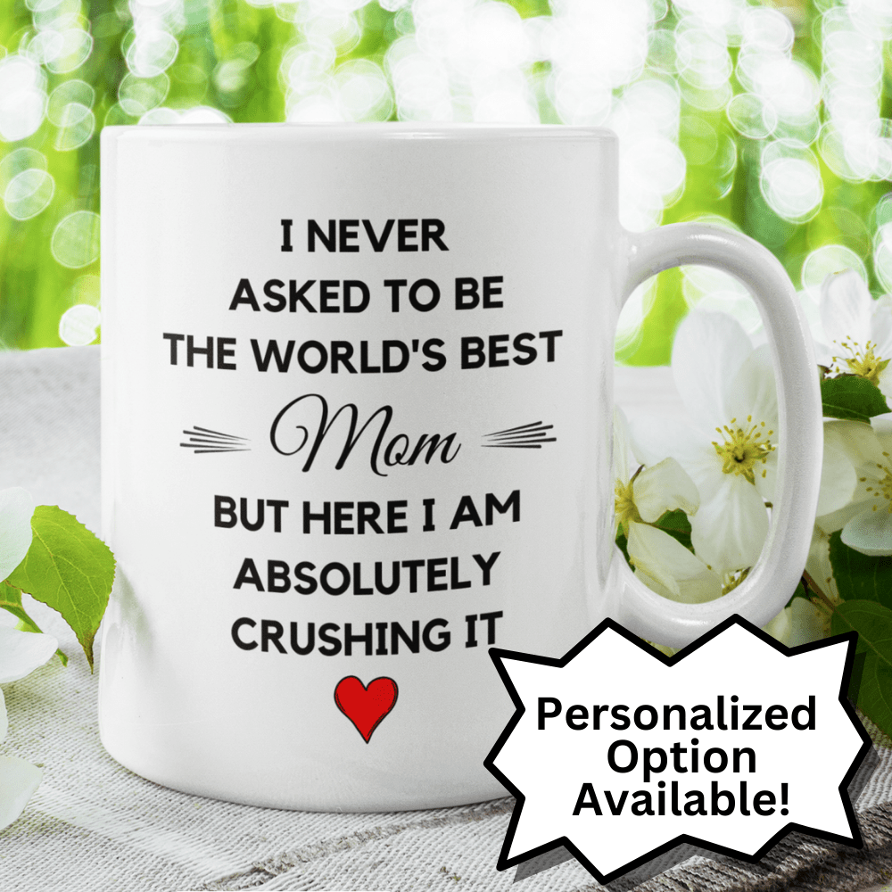 Mom Gift, Coffee Mug: The World's Best Mom