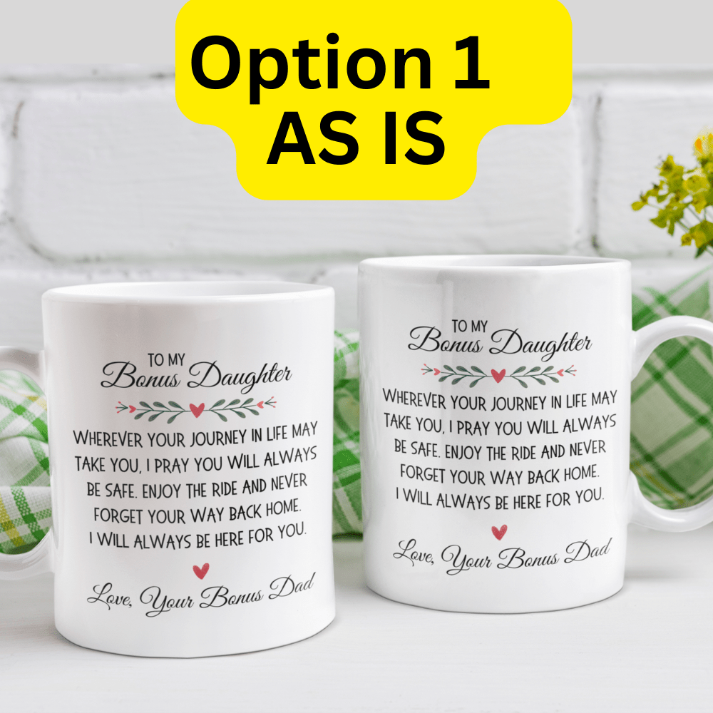Bonus Daughter Gift From Stepdad, Coffee Mug: Wherever Your Journey In Life May Take You