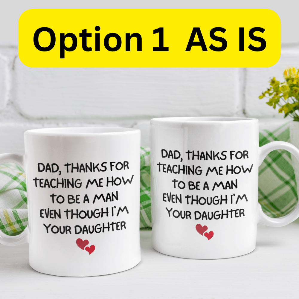 Dad Gift, Personalized Mug: Dad Thanks For Teaching Me How...