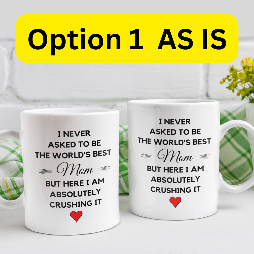 Mom Gift, Coffee Mug: The World's Best Mom