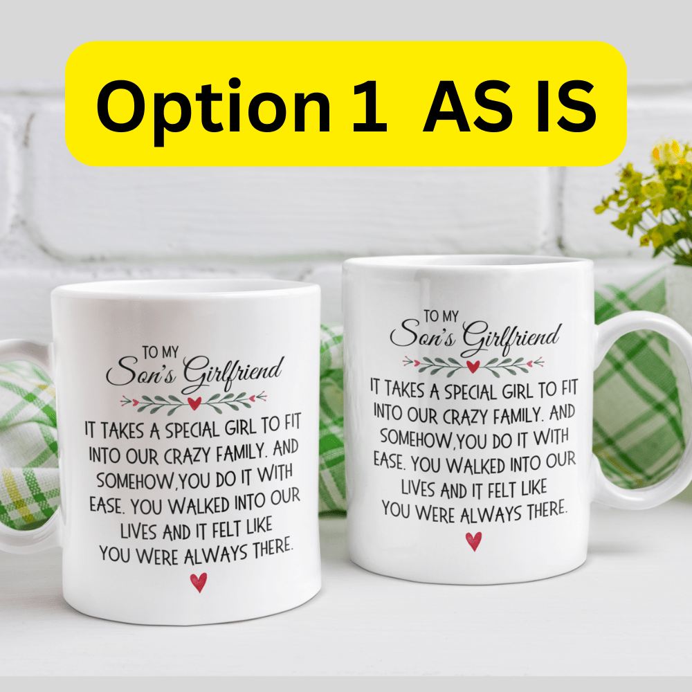 Son's Girlfriend Gift, Coffee Mug: It Takes A Special Girl To Fit Into Our Crazy Family...