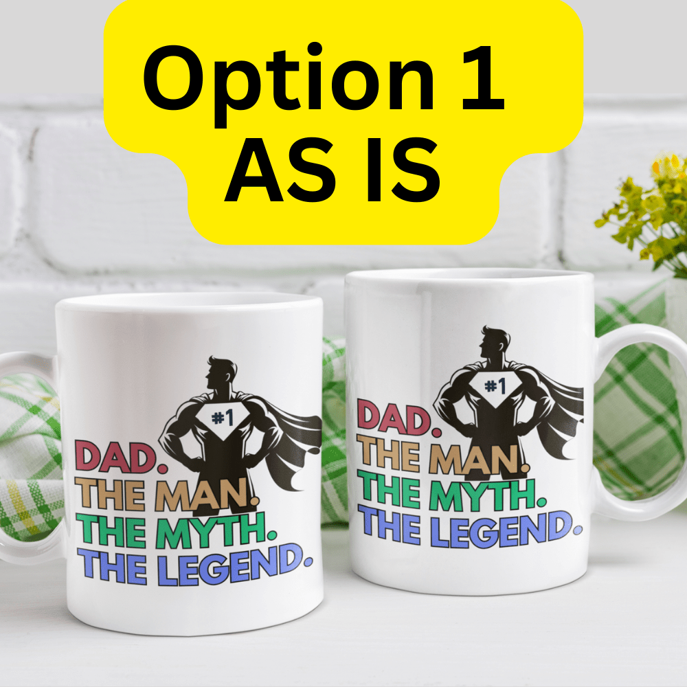 Dad Gift, Coffee Mug: DAD. THE MAN. THE MYTH. THE LEGEND