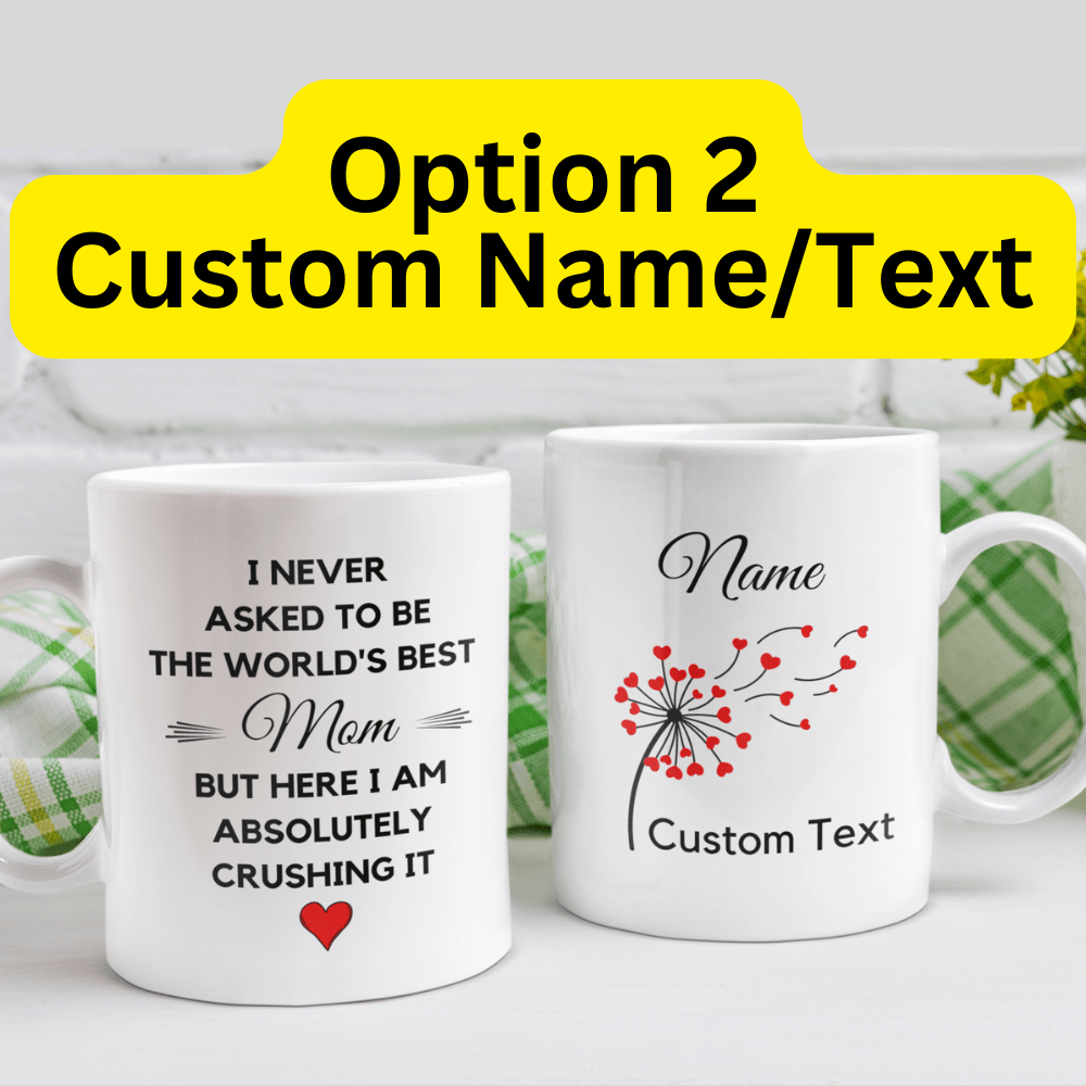 Mom Gift, Coffee Mug: The World's Best Mom