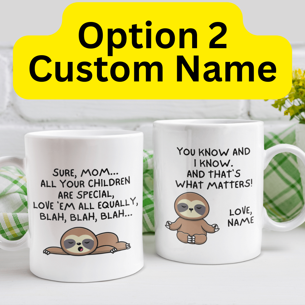 Mom Gift, Coffee Mug: Sure, Mom...